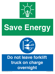 Save Energy - Do not leave forklift truck on charge overnight